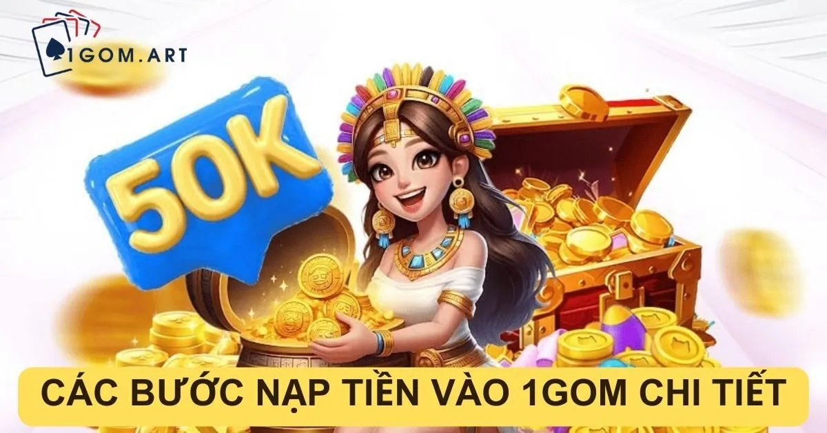 Hướng Dẫn Nạp Tiền 1gom