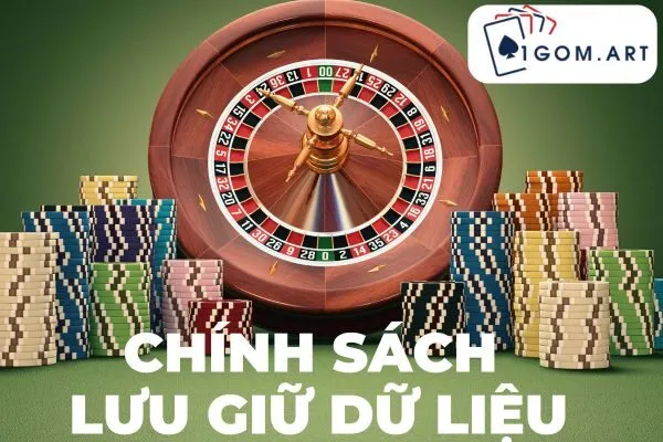 Chính sách lưu trữ dữ liệu 1gom