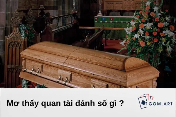 mơ thấy quan tài đánh số gì