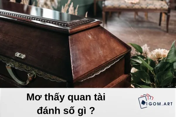 mơ thấy quan tài đánh số gì