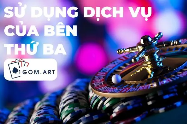 Sử dụng dịch vụ bên thứ 3