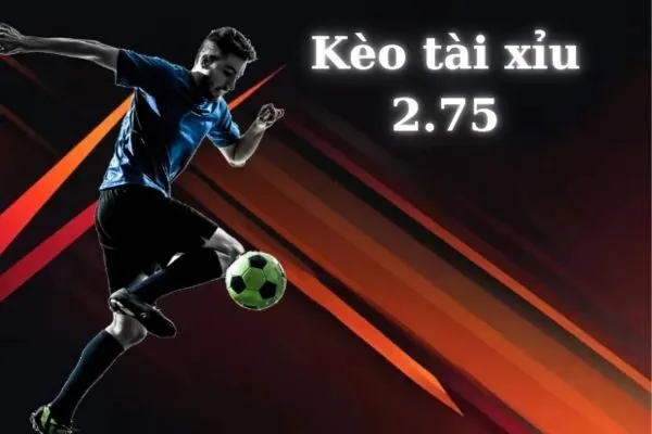 tài xỉu 2.75