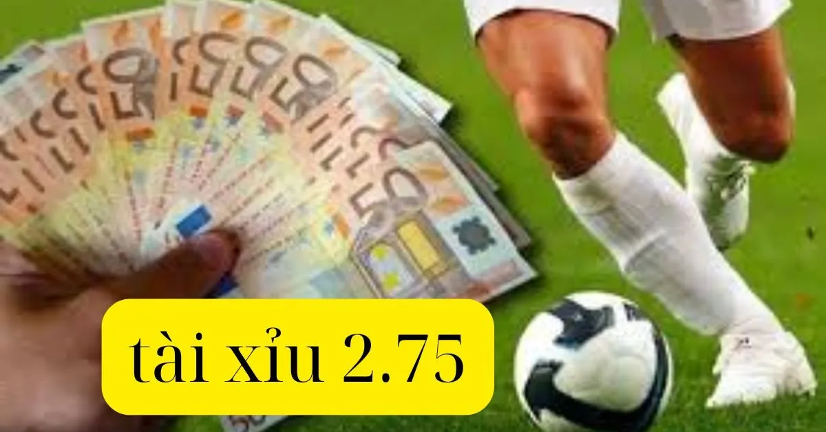 tài xỉu 2.75